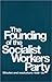 Founding of the Socialist Workers Party by James P. Cannon