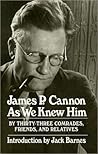 James P. Cannon As We Knew Him
