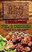 BBQ Cookbook: Vol. 2 Chicken Tantalizing Chicken Barbecue Recipes For Your Grilling Adventures (BBQ Cookbooks Barbecue Recipes)