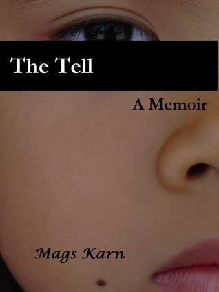 The Tell: A Memoir