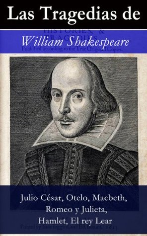 Julio César, Otelo, Macbeth, Romeo y Julieta, Hamlet, El rey Lear (Las Tragedias de William Shakespeare)