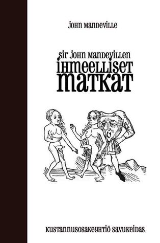 Sir John Mandevillen ihmeelliset matkat