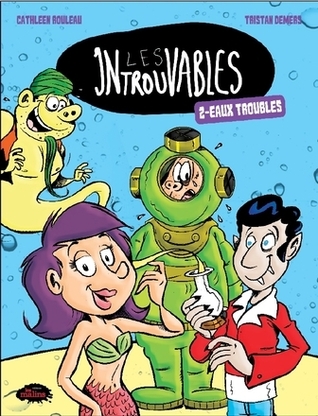 Eaux troubles (Les Introuvables, #2)