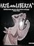 Arte della libertà: Antifascismo, guerra e liberazione in Europa, 1925-1945