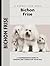 Bichon Frise: A Comprehensive Guide to Owning and Caring for Your Dog (Comprehensive Owner's Guide)