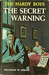 The Secret Warning by Franklin W. Dixon