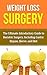 Weight Loss Surgery: The Ul...