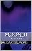 Moonlit: Poems Vol. 1