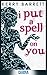 I Put A Spell On You (Could It Be Magic #2)