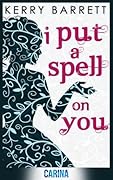 I Put A Spell On You