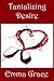 Tantalizing Desire (Desire Series Book 3)