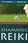 Shamanic Reiki: E...