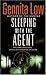 Sleeping with the Agent