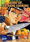 King of Extreme Cooking Vol 1