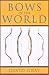 Bows of the World