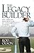 The Legacy Builder Five Tim...