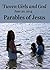 'Tween Girls and God -- Parables of Jesus
