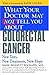What Your Doctor May Not Tell You About(TM) Colorectal Cancer by Mark Bennett Pochapin MD
