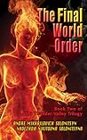 The Final World Order (Thunder Valley Trilogy, #2) The Final World Order (Thunder Valley Trilogy, #2)
