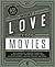 What I Love About Movies by David Jenkins What I Love About Movies by David Jenkins