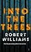Into the Trees