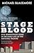 Stage Blood: Five Tempestuo...