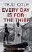 Every Day is for the Thief