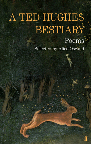 A Ted Hughes Bestiary (Faber Poetry)