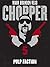 Pulp Faction: Chopper 5