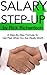 Salary Step Up: Step-by-Ste...