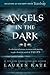 Angels in the Dark by Lauren Kate