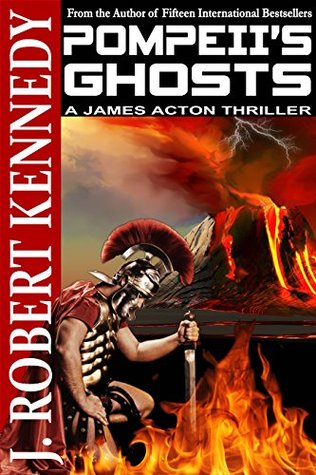 Pompeii's Ghosts (James Acton Thrillers #9)