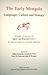 The Early Mongols Language, Culture and History: Studies in Honor of Igor de Rachewiltz on the Occasion of his 80th Birthday (Indiana University Uralic and Altaic)
