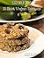 Lizz Delicious: 15 Best Veg...