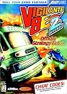 Vigilante 8: 2nd Offense : Official Strategy Guide (Brady Games)
