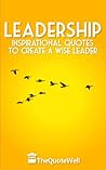 Leadership Inspirational Quotes to Create a Wise Leader