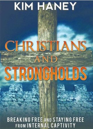 Christians and Strongholds (Kindle Edition)
