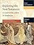 Exploring the New Testament : A Guide to the Letters & Revelation