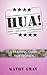 HUA! A Training Guide for W...
