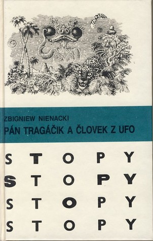 Pán Tragáčik a človek z UFO
