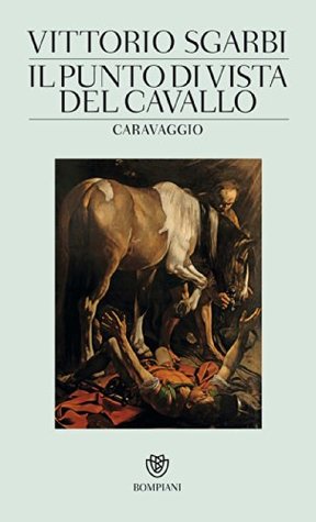 Il punto di vista del cavallo: Caravaggio (Paperback)