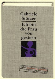 Ich bin die Frau von gestern