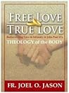 Free Love, True Love