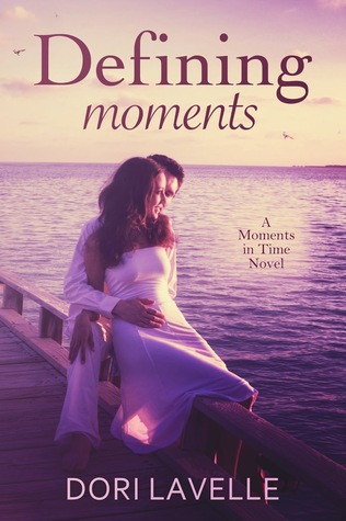 Defining Moments (Moments in Time, #4)