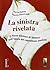 La Sinistra rivelata: Il Buon Elettore di sinistra nell'epoca del capitalismo assoluto