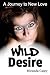 Paranormal Romance Wild Desire: A Journey To New Love - Shifter Romance