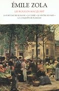 Les Rougon-Macquart, Tome 1: La fortune des Rougon / La curée / Le ventre de Paris / La conquête de Plassans