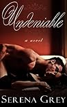 Undeniable by Serena Grey