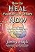 How to heal yourself and ot...