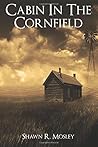 Cabin in the Corn...